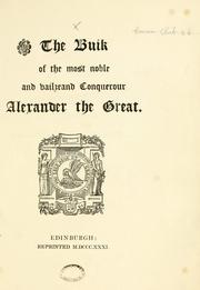 Cover of: Buik of the Most Noble and Vailzeand Conquerour Alexander the Great. [In verse