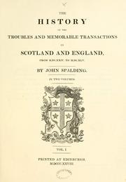 Cover of: The history of the troubles and memorable transactions in Scotland and England, from M.DC.XXIV. to M.DC.XLV