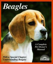 Cover of: Beagles: everything about purchase, care, nutrition, breeding, behavior, and training