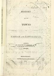 A history of the towns of Haddam and East-Haddam by Field, David D.