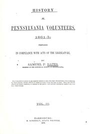Cover of: History of Pennsylvania volunteers, 1861-5, Volume 3: prepared in compliance with acts of the legislature