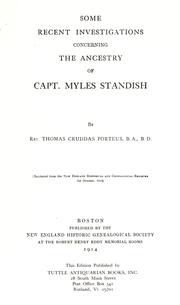 Some recent investigations concerning the ancestry of Capt. Miles Standish by Thomas Cruddas Porteus
