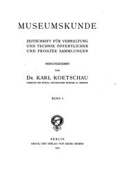 Museumskunde; Zeitschrift für Verwaltung und Technik öffentlicher und ..