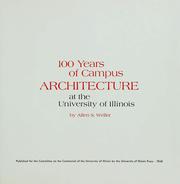 Cover of: 100 years of campus architecture at the University of Illinois