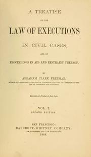 Cover of: A treatise on the law of executions in civil cases, and of proceedings in aid and restraint thereof.