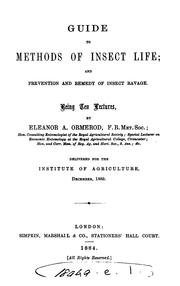 Cover of: Guide to Methods of Insect Life and Prevention and Remedy of Insect Ravage
