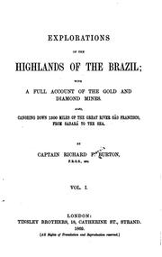 Cover of: Explorations of the Highlands of the Brazil: With a Full Account of the Gold ..