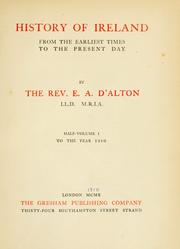 Cover of: History of Ireland from the earliest times to the present day. by Edward Alfred D'Alton