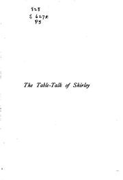 Cover of: The Table-talk of Shirley [pseud.]: Reminiscences of and Letters from Froude ... by John Skelton