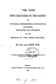 Cover of: 'The faith once delivered to the saints'; or, Doctrinal, experimental and practical godliness ...