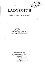 Cover of: Ladysmith: The Diary of a Siege by Henry Woodd Nevinson