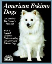 Cover of: American Eskimo dogs: everything about purchase, care, nutrition, breeding, behavior, and training