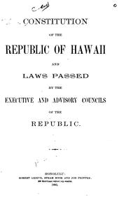 Cover of: Constitution of the Republic of Hawaii and Laws Passed by the Executive and Advisory Councils of ...