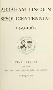 Cover of: Abraham Lincoln sesquicentennial, 1959-1960: final report.