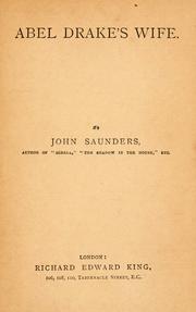 Cover of: Abel Drake's wife by Saunders, John