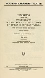 Cover of: Academic earmarks by United States. Congress. House. Committee on Science, Space, and Technology.