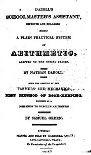 Cover of: Daboll's Schoolmaster's Assistant: Improved and Enlarged, Being a Plain Practical System of ...