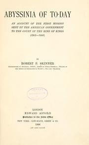 Cover of: Abyssinia of to-day: an account of the first mission sent by the American Government to the court of the King of Kings, 1903-1904