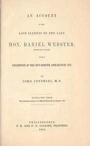 An account of the last illness of the late Hon. Daniel Webster, secretary of state by John Jeffries