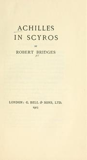 Cover of: Achilles in Scyros. by Robert Seymour Bridges