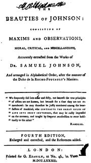 Cover of: The Beauties of Johnson: Consisting of Maxims and Observations, Moral, Critical, & Miscellaneous ...