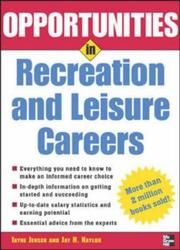 Cover of: Opportunities in recreation and leisure careers by Jensen, Clayne R.