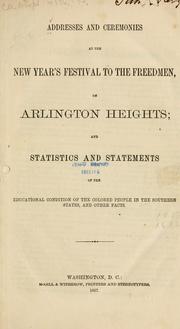 Cover of: Addresses and ceremonies at the New Year's festival to the freedmen, on Arlington Heights by 