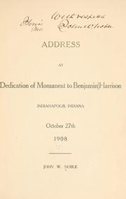 Cover of: Address at dedication of monument to Benjamin Harrison by John W. Noble, John W. Noble