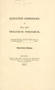 Cover of: Rejected addresses, or, The new Theatrum poetarum. by James Smith