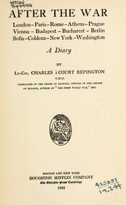 Cover of: After the war by Charles à Court Repington, Charles à Court Repington