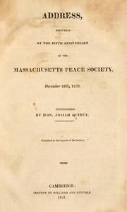 Cover of: Address, delivered at the fifth anniversary of the Massachusetts Peace Society, December 25th, 1820. ...