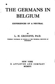 Cover of: The Germans in Belgium: Experiences of a Neutral by Lodewijk Hermen Grondijs