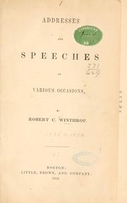 Cover of: Addresses and speeches on various occasions by Winthrop, Robert C.