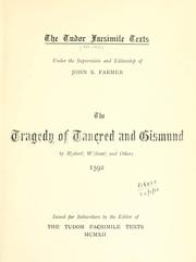 Cover of: tragedy of Tancred and Gismund by Rob-Robert Wilmot and others.: 1592.