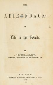 Cover of: The Adirondack, or, Life in the woods. by Joel Tyler Headley, Joel Tyler Headley