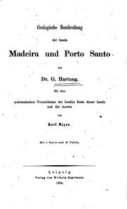 Cover of: Geologische Beschreibung der Inseln Madeira und Porto Santo by Karl Mayer; Dr G . Hartung