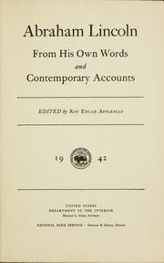 Cover of: Abraham Lincoln: from his own words and contemporary accounts