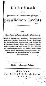 Cover of: Lehrbuch des Gemeinen in Deutschland gültigen peinlichen rechts by Paul Johann Anselm Feuerbach