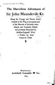 Cover of: The Marvellous Adventures of Sir John Maundevile Kt: Being His Voyage and Travel which Treateth ...