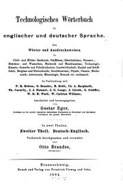 Cover of: Technologisches Wörterbuch in englischer und deutscher Sprache: Die Wörter und Ausdrucksweisen ... by Gustav Eger, Otto Brandes