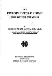 Cover of: The Forgiveness of Sins: And Other Sermons by Sir George Adam Smith