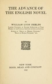Cover of: advance of the English novel. | William Lyon Phelps