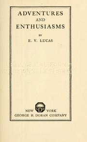 Cover of: Adventures and enthusiasms | E. V. Lucas