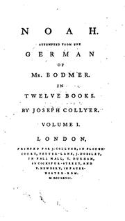 Cover of: Noah: in zwölf Gesängen by Johann Jakob Bodmer, Joseph Collyer, Johann Jakob Bodmer, Joseph Collyer