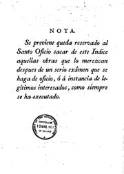 Indice ultimo de los libros prohibidos y mandados expurgar: Para todos los .. by Agustín Rubín de Cevallos