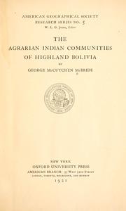Cover of: The agrarian Indian communities of highland Bolivia