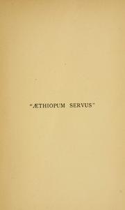 Cover of: Aethiopum servus: a study in Christian altruism