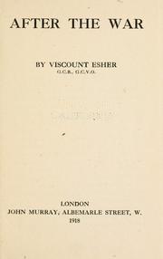 Cover of: After the war by Esher, Reginald Baliol Brett Viscount