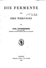 Cover of: Die Fermente und ihre Wirkungen by Carl Oppenheimer