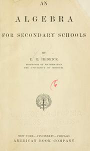 Cover of: An algebra for secondary schools by E. R. Hedrick